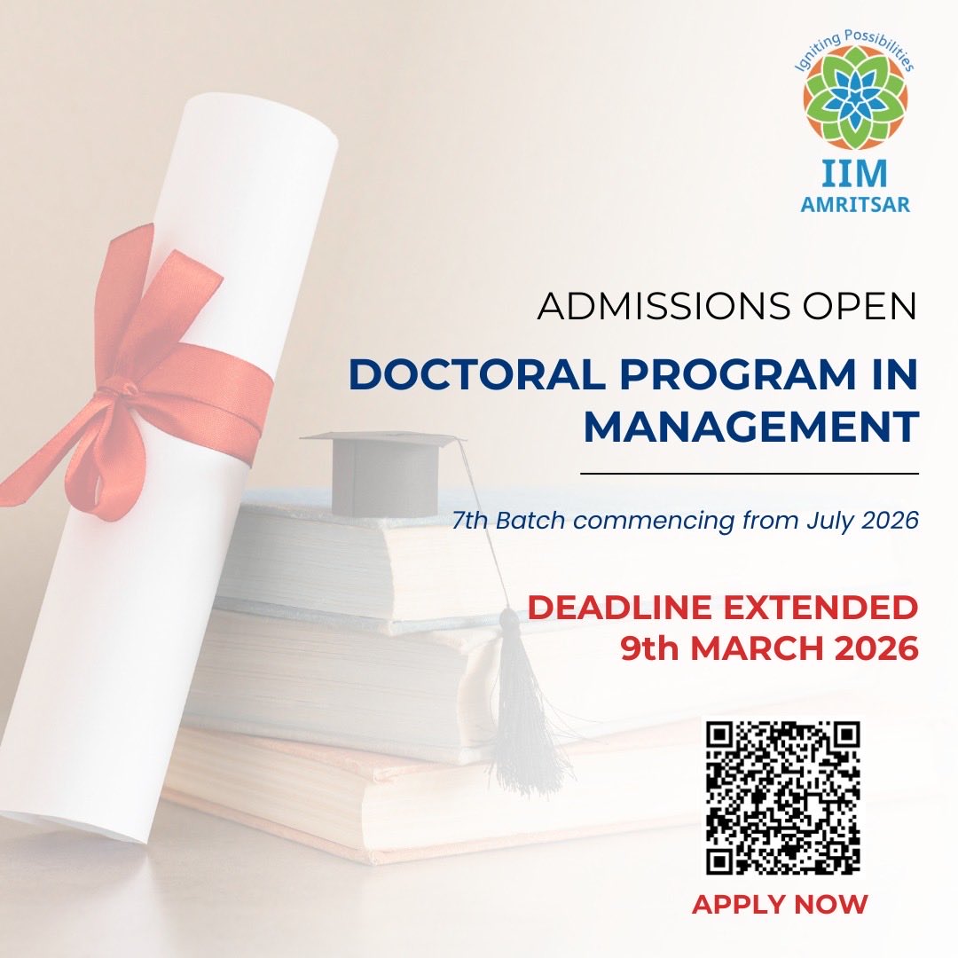 IIMAmritsar's tweet photo. 🚨 Deadline Extended! 

The window to apply for IIMAm’s Doctoral Program (7th Batch), commencing July 2026, is now open until 9 March 2026. If research excellence is your goal, this is your moment. 

Apply now. 🎓 

#IIMAm #PhDAdmissions #DoctoralProgram https://t.co/5LmUHQqWkQ