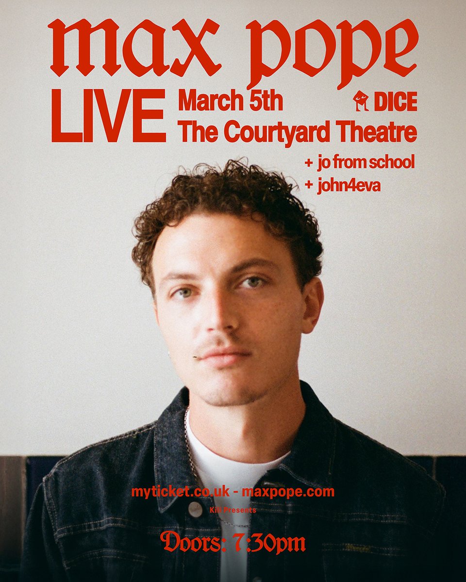 CourtyardHoxton's tweet image. #TOMORROW Max Pope live at The Courtyard Theatre on Thursday, 5th March 2026.

Support acts:
jo from school
john4eva

Doors Open: 7:30pm

Get your tickets now:
thecourtyardtheatre.seetickets.com/event/max-pope…