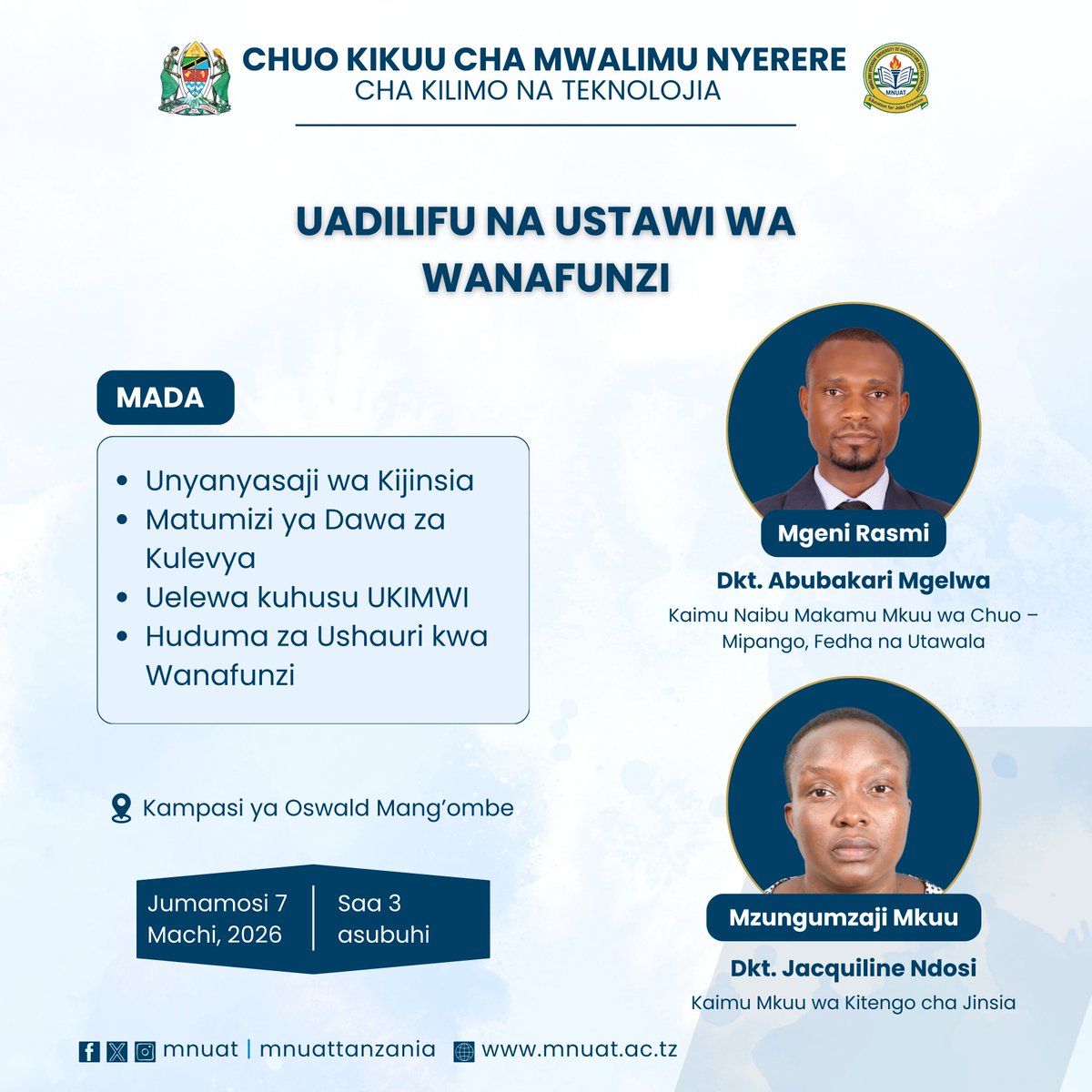 Mafunzo kwa wanafunzi wa Chuo Kikuu cha Mwalimu Nyerere cha Kilimo na Teknolojia (MNUAT).

Siku: Jumamosi 7 Machi, 2026
Mahali: Kampasi ya Oswald Mang’ombe

#MNUAT #StudyatMNUAT