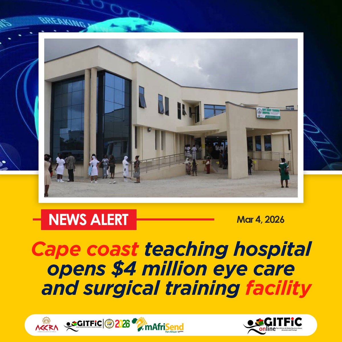 GitficNews's tweet photo. The Cape Coast Teaching Hospital has opened a modern 33-bed Eye Care and Surgical Training Centre of Excellence in the Central Region capital, aimed at combating preventable blindness.

#GiTFICAgenda2031 (#GlobalDebtinitiative , and #AfCFTA) https://t.co/VoOy9D63hj