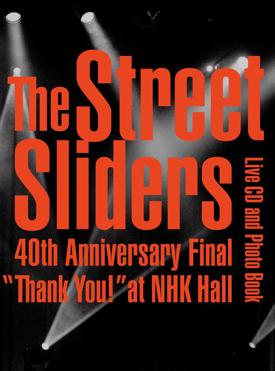 邦楽 The Street Sliders 40thAnniversary Final TheStreetSliders ＃スライダーズ 🔥本日発売🔥 『The Street Sliders