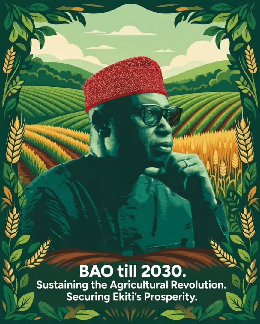 When a government is receptive and approachable, it creates an opportunity for meaningful reforms to flourish. 

Ekiti's success is a testament to this, and building on this momentum, 'BAO till 2030' paves the way for sustained progress. 

Cultivating Ekiti's Boundless Prosperity