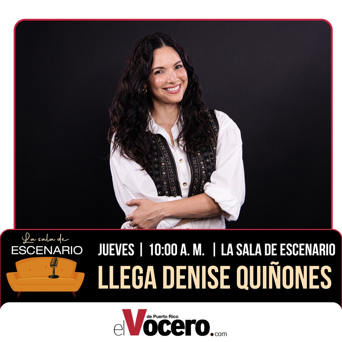 Mañana Denise Quiñones aterriza en La Sala de Escenario. No te pierdas la conversación exclusiva con EL VOCERO a las 10:00 a.m. Accede aquí: ow.ly/RppR50YncIJ