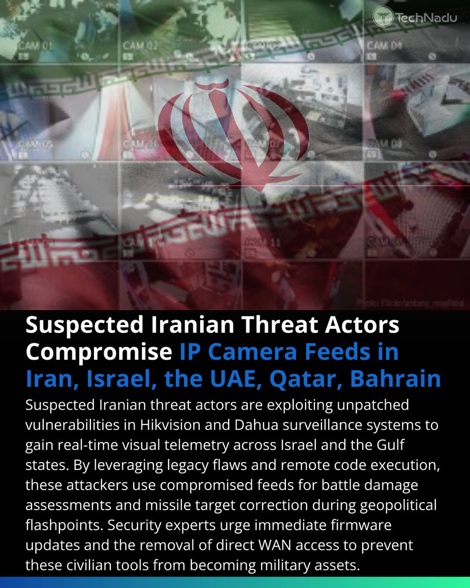 TechNadu's tweet image. Iran-nexus actors reportedly compromised IP cameras across Israel, UAE, Qatar &amp;amp; Bahrain.
Exploited Hikvision &amp;amp; Dahua vulns → real-time surveillance feeds for possible battle damage assessment.

Unpatched IoT = battlefield asset.

#CyberSecurity #IoTSecurity #CyberWarfare
