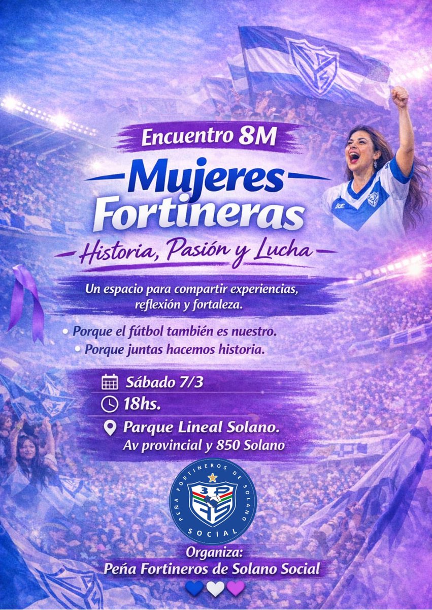 PFdeSolano's tweet photo. Encuentro en Conmemoración 8M *Mujeres Fortineras 💙💪🏻🤍*
*Historia, Pasión y Lucha*
La Peña Fortineros de Solano invita a las mujeres a compartir un espacio de encuentro en el marco del Día Internacional de la Mujer
Un momento para reflexionar, compartir experiencias
Continua 👇 https://t.co/uhMhkfu4F9
