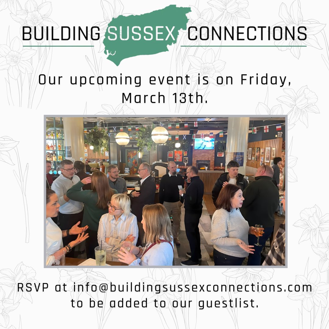 We are looking forward to our March event, on Friday the 13th 🌱

If you would like to be added to the guest list for this event please make sure to RSVP to info@buildingsussexconnections.com.

If you would like to talk to anyone about sponsoring opportunities please let us know.