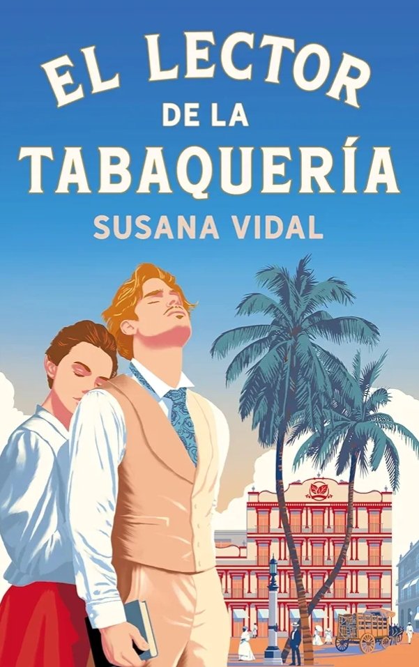 EL LECTOR DE LA TABAQUERÍA de #SusanaVidal.
A través de la historia de Ramón y Clara, el libro habla de amor, amistad, superación y tradiciones. Todo esto te sumerge en la historia de tal manera que parece que lo estás viviendo en primera persona