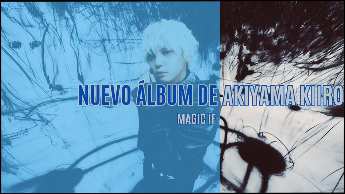 zaibidesu's tweet photo. ¡Muy buenas, gente! 😄

Empezamos el fin de semana hablando del próximo álbum de Akiyama Kiiro (@ILikeAkairo). Saldrá a la venta el próximo 11 de marzo, es el quinto de su carrera y su título es «Magic if».

👁️ Enlace: https://t.co/ey9IkppZQa https://t.co/hMt0GIpEYG