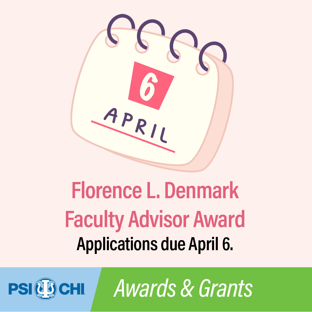 PsiChiHonor's tweet photo. Psi Chi’s Florence Denmark Advisor Award recognizes annually recognizes and awards one faculty advisor who exhibits enthusiasm for and commitment to students, psychology and Psi Chi's purpose.

🗓️ Applications are due April 6, 2026: https://t.co/RshpOWTLho https://t.co/UHVSkM49QR