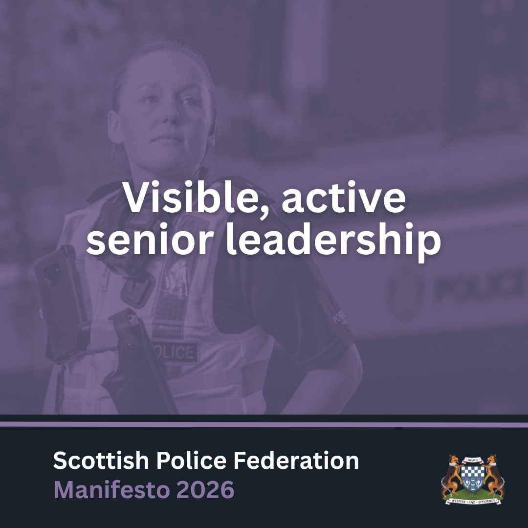 ScotsPolFed's tweet image. “Visible, active leadership” - a key theme seen throughout the newly released policing manifesto, outlining the key priorities and direction of the force. #policingmanifesto #spf #spfrelentless