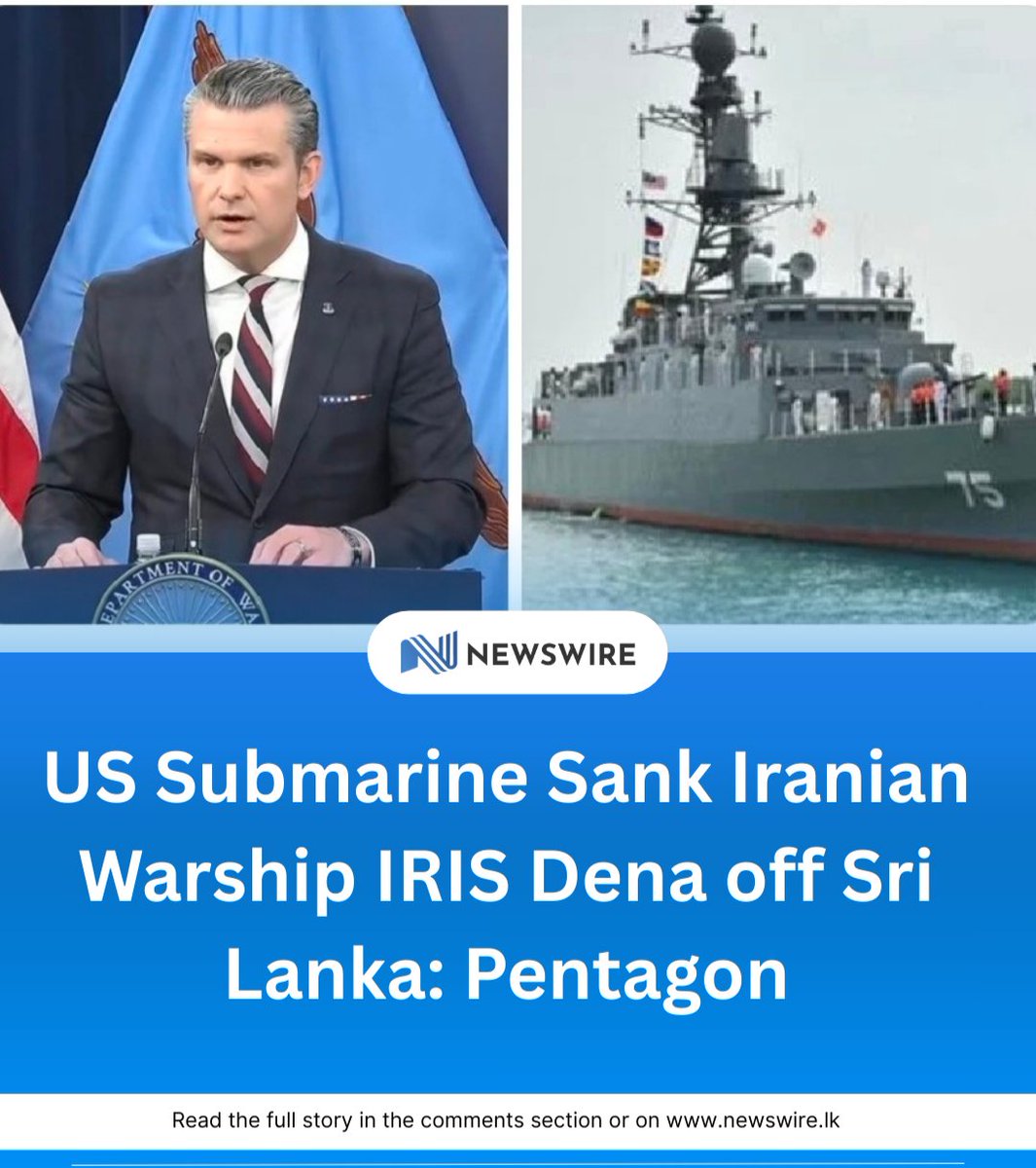 U.S. Secretary of Defense Pete Hegseth said a U.S. submarine sank the Iranian warship IRIS Dena off the coast of Sri Lanka with a torpedo — marking the first such attack by a U.S. submarine since World War II.