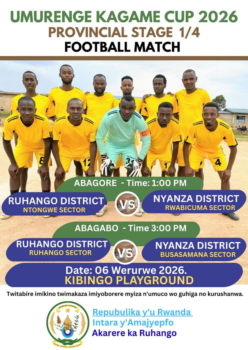 Amarushanwa #UmurengeKagameCup2026 muri <a href="/RwandaSouth/">Southern Province | Rwanda</a> igeze muri 1/4 cy'Irangiza

#VisitRuhango
Dusangire ibyishimo mu mukino w'amaguru uzahuza amakipe ya <a href="/RuhangoDistrict/">Ruhango District</a> na <a href="/NyanzaDistrict/">Nyanza District</a> kuri uyu wa 06/03/2026 Saa, (1:00 PM) ku kibuga cya Ruhango(i Kibingo)

<a href="/RwandaLocalGov/">Ministry of Local Government | Rwanda</a>