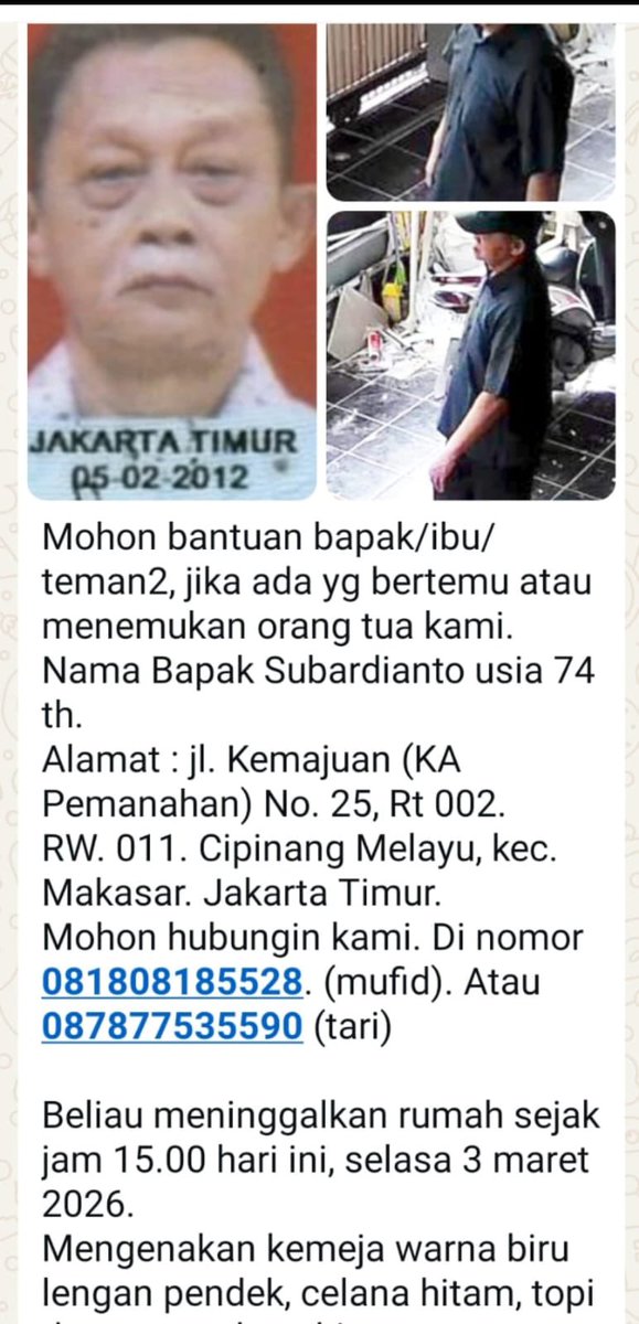 🚨INFO ORANG HILANG
X please do your magic‼️

Dicari seorang pria

Nama: Subardianto
Alamat: Cipinang Melayu, Makasar, Jakarta Timur. 

Meninggalkan rumah tanggal 3 Maret 2026, pukul 15.00 wib dan belum kembali. 

Memakai kemeja biru tua lengan pendek, celana hitam, topi, sepatu