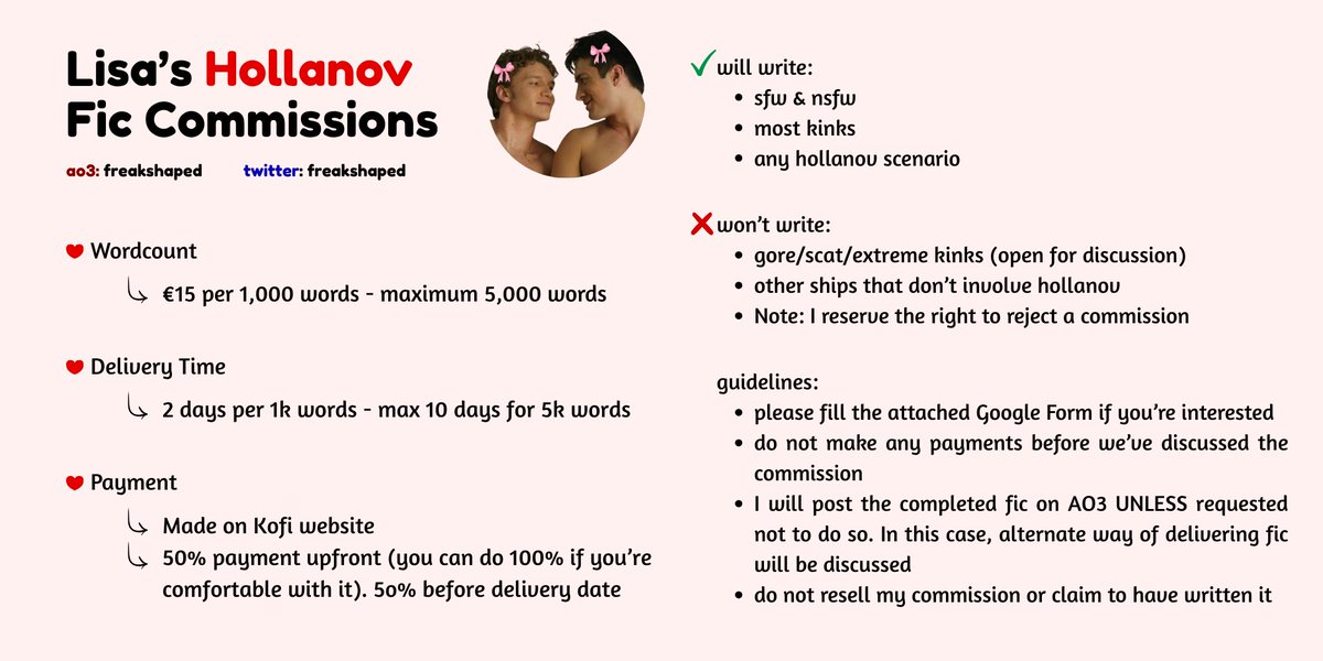 freakshaped's tweet photo. Hi hrtwt, I'm starting commissions for hollanov fics! Please read the info and fill this form if you're interested: https://t.co/rBviq07NVB

For now 3 slots are open, I will let you know when more are available. I'm going through a financial situation so retweets are appreciated! https://t.co/brCFjbcMug