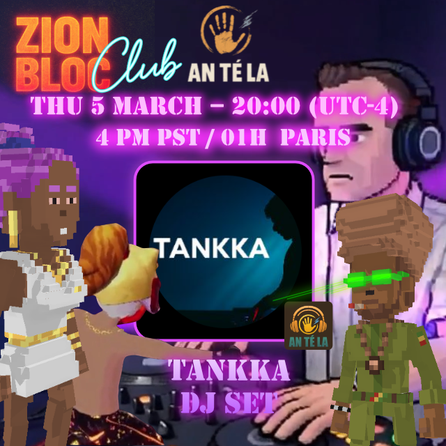 0xantela's tweet photo. 🌴Jeudi 5 Mars 🔥🔥🔥
20:00 UTC -4  //  4PM PST // 1h du mat. Paris
An Té La reçoit #TANKKA au #ZionBloc
MG 🔗Turkey

#mtvrs #web3 #AnTéLa #djset #opbadge #dcl #hyperfy #tsb https://t.co/V6jBRJC6WY