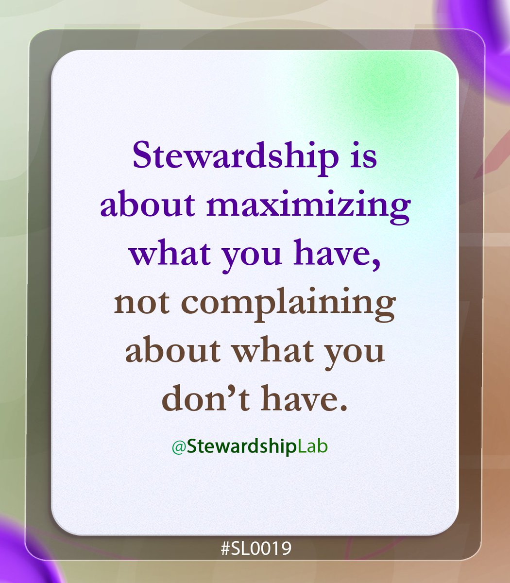 Stewardshiplab_'s tweet photo. Stewardship is about Maximizing what you have, not complaining about what you don't have.
#StewardshipLab
#StewardshipLeadership
#LeadWithPurpose
#LeadWithIntegrity
#PurposefulLeadership https://t.co/G79yVHDZtM