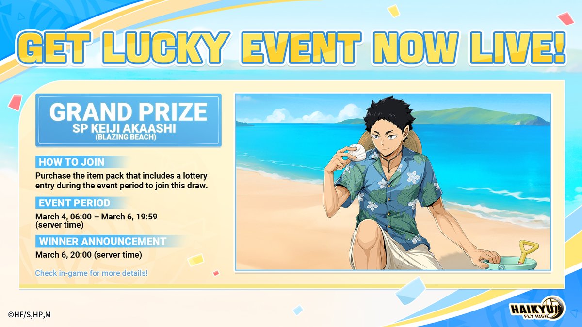 EN_HQflyhigh's tweet image. ／
🎁 The Lottery Event has begun!
＼

Try your luck and win the Grand Prize

🏐SP KEIJI AKAASHI (Blazing Beach)!

Check out the image below for more details 👇

#HAIKYU #FLYHIGH #ハイキュー #hq_Anime #HAIKYUFLYHIGH