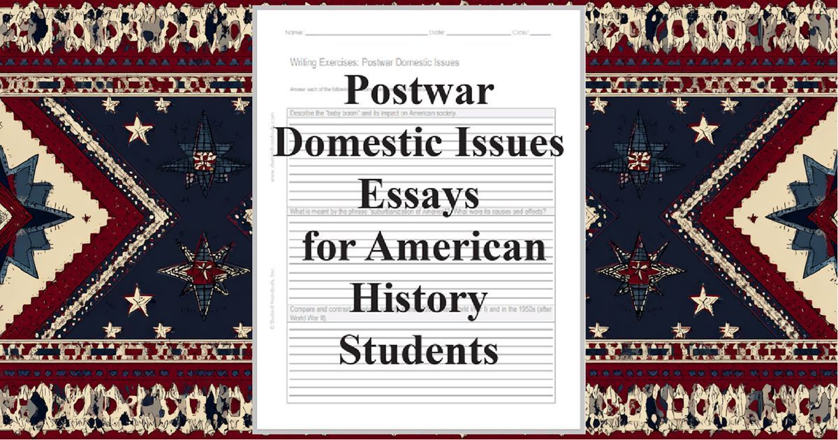 studenthandouts's tweet photo. Postwar Domestic Issues Essays - Free to print (PDF file) writing exercises. Designed for high school United States History classes. #apush #americanhistory #ushistory #essayquestions #writingexercises https://t.co/OeMsnREg1M https://t.co/YSUeIxehK8