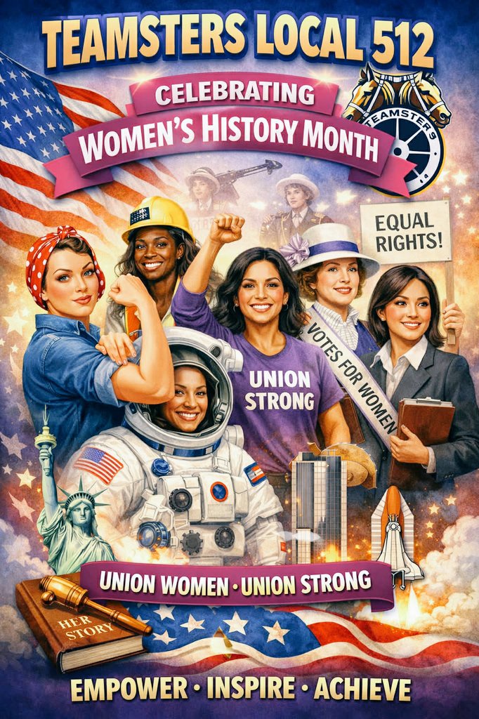 Teamsters512's tweet photo. #WomensHistoryMonth #Teamsters #teamsterslocal512 #UnionStrong https://t.co/v4lqdAMN0Y