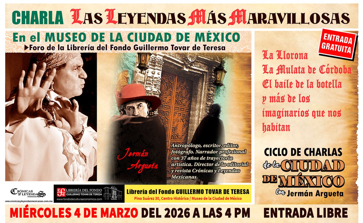 leyendasmexico's tweet photo. ES HOY, miércoles 4 de marzo a las 4 pm.
Entrada gratuita. Charla ¡LAS LEYENDAS MÁS MARAVILLOSAS! con @jermanargueta , director de Crónicas y Leyendas Mexicanas y artista de la escena.
Librería Guillermo Tovar de Teresa, Pino Suárez 30, Centro Histórico, Museo de la Cd de México. https://t.co/sbJpEeKqzG