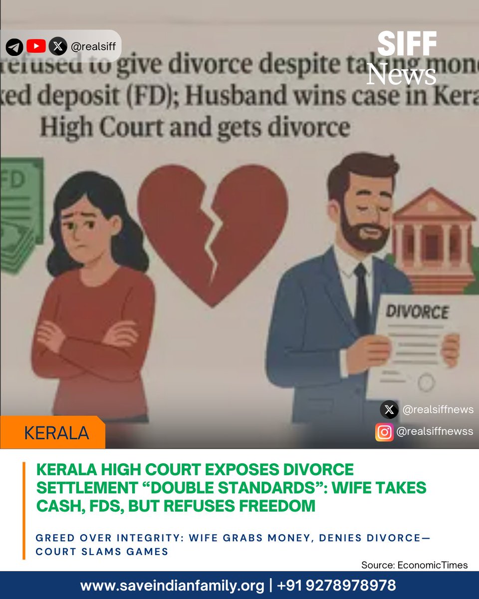 realsiffnews's tweet photo. #SIFFNews | How long should one tolerate a spouse who exploits divorce settlements, collects lakhs, yet refuses freedom? Kerala High Court says enough.
#SaveBanking
Source: https://t.co/4NVdh1lfGU https://t.co/mTDBSResqy