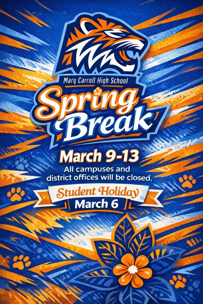 ☀️🐅 Tigers, it’s almost Spring Break! No school March 9–13. 📅 Student ...