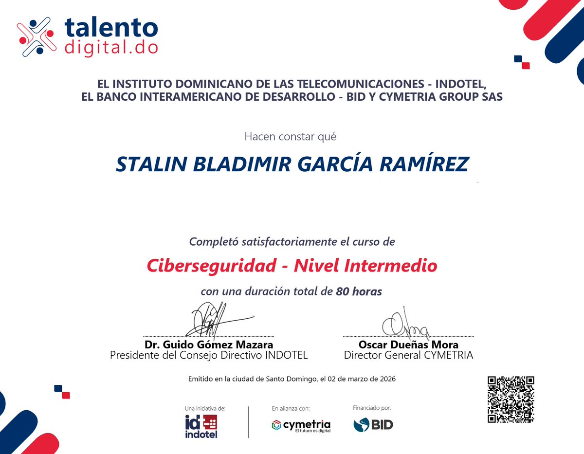 stalin43's tweet image. 🔐 Certificación obtenida en Ciberseguridad – Nivel Intermedio (80h)
Respaldada por INDOTEL, BID y CYMETRIA Group.

Seguimos fortaleciendo habilidades para proteger entornos digitales. 💻🚀

#Ciberseguridad #Cybersecurity #ITLife