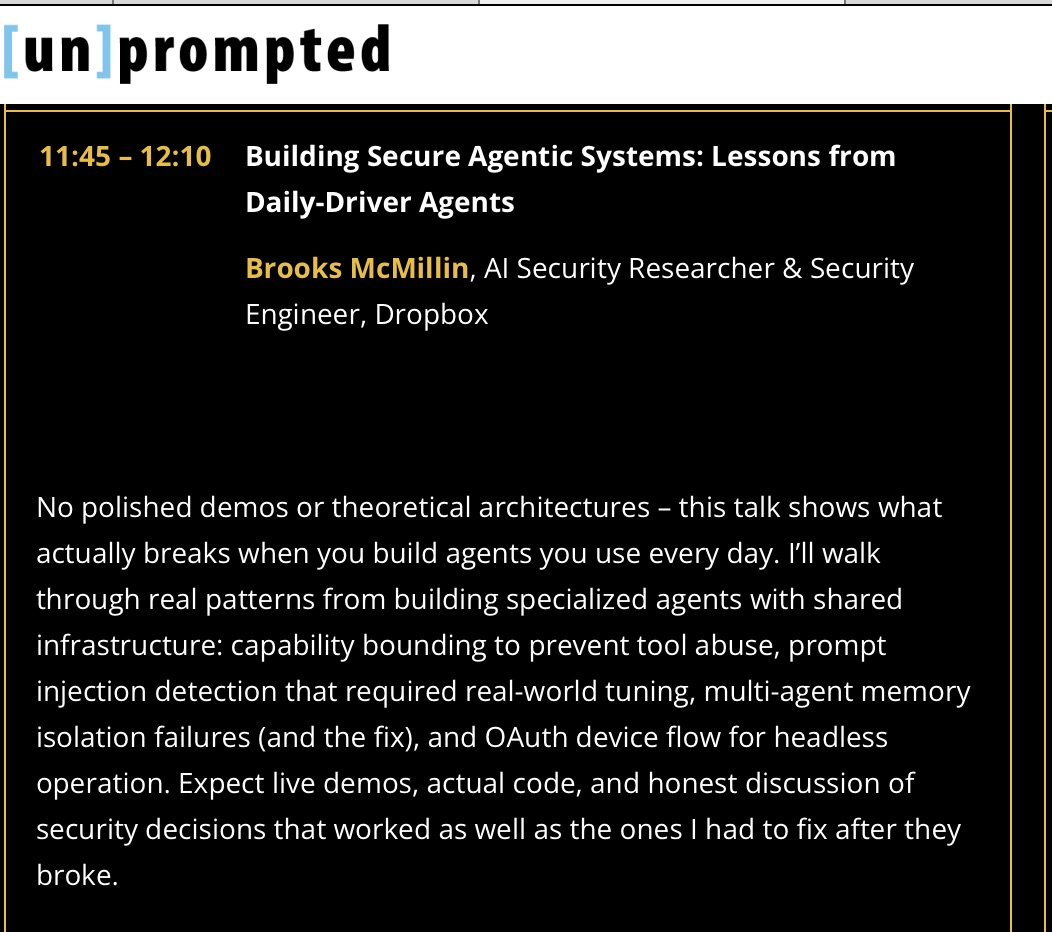 christinayiotis's tweet image. [un]prompted The AI Security Practitioner Conference: "#Building #Secure #AgenticSystems: Lessons from Daily-Driver Agents" with Brooks McMillin, AI Security Researcher &amp;amp; Security Engineer, @Dropbox