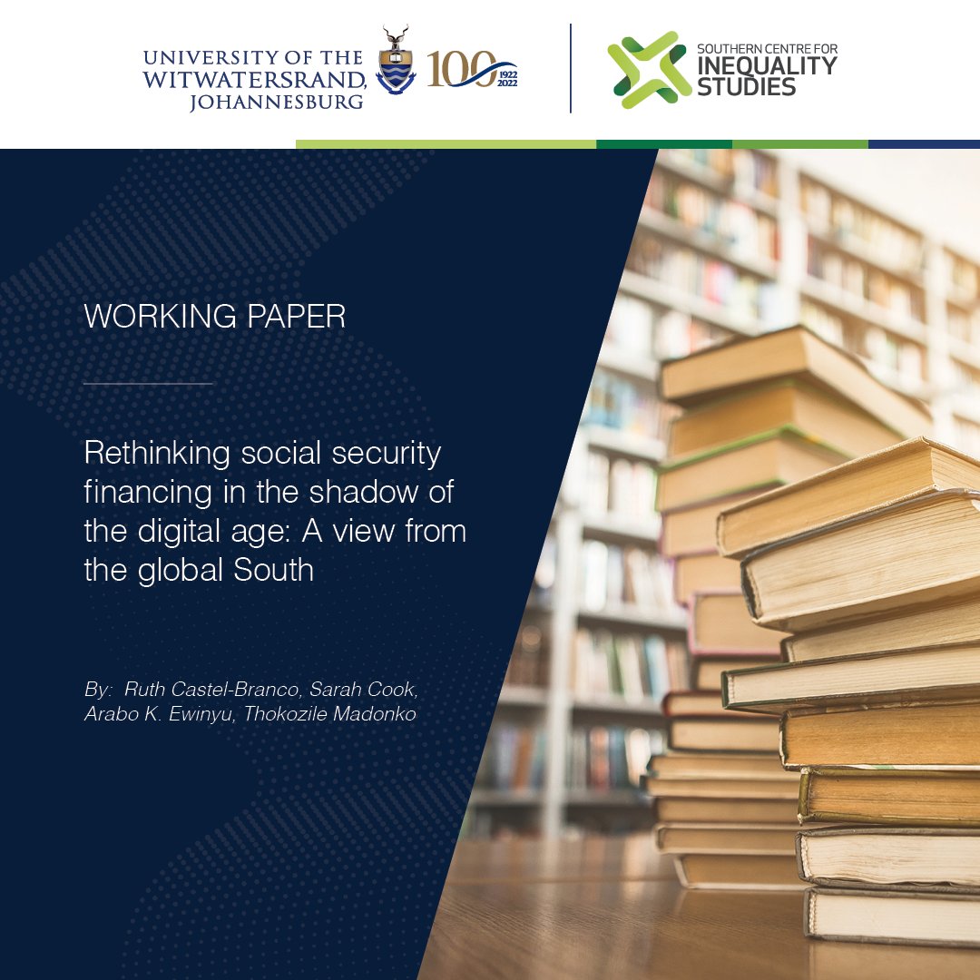 Wits_SCIS's tweet photo. 📚 #WorkingPaperWednesday
Social security has expanded across the Global South , but fewer than 1 in 3 people in low- and lower-middle-income countries have effective coverage.
As digitalisation reshapes work and weakens traditional revenue systems, how do we sustainably finance social protection?
Our new SCIS working paper argues this isn’t just technical, it’s political. It explores bold financing options, from global corporate taxation to digital service and financial transaction taxes.
🔗 Read more: https://t.co/ALlMoQoL9N
#SocialSecurity #DigitalEconomy #GlobalSouth #Inequality