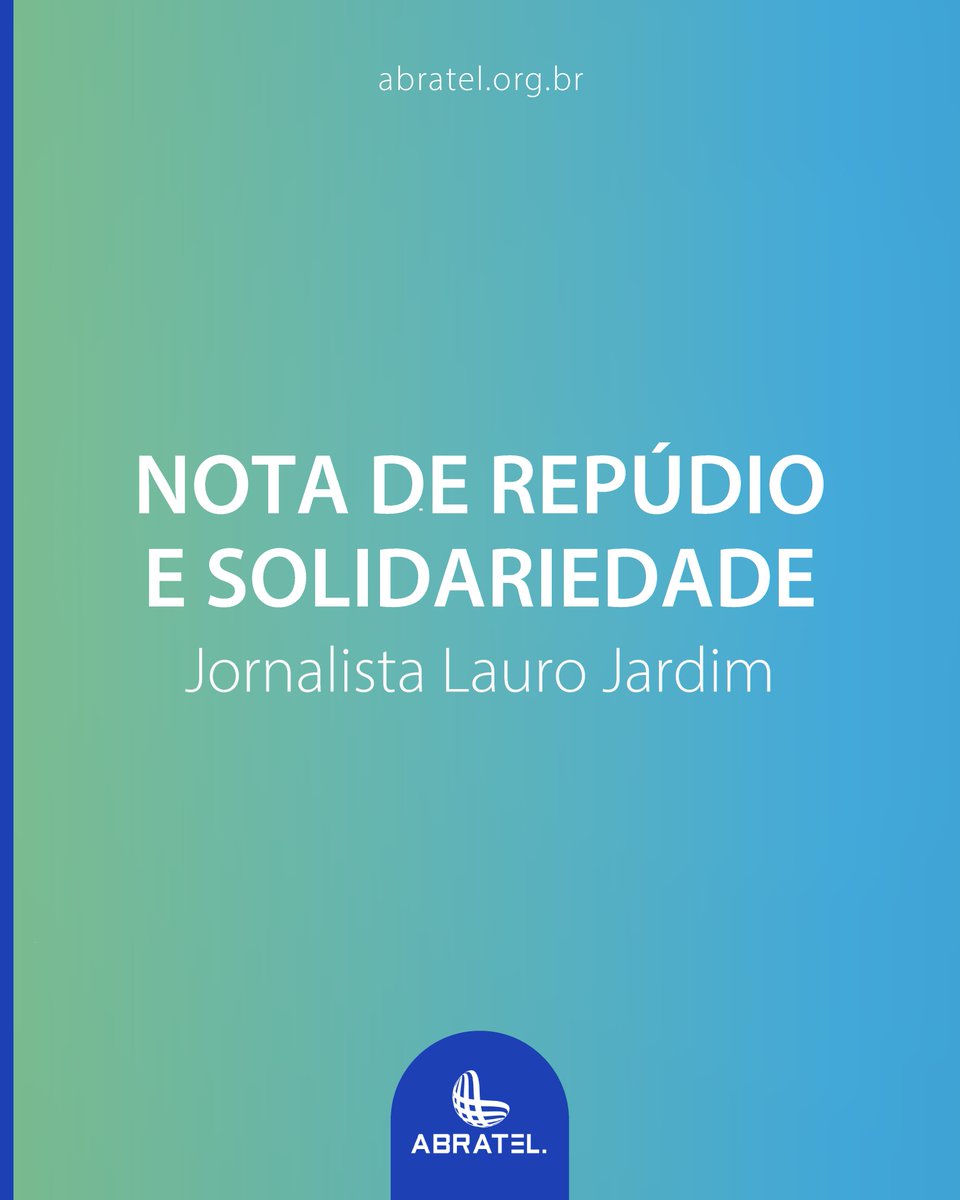ABRATEL's tweet photo. A Associação Brasileira de Rádio e Televisão (Abratel) repudia veementemente as ameaças direcionadas ao jornalista Lauro Jardim, do jornal O Globo. + https://t.co/O0u0H3VOyK