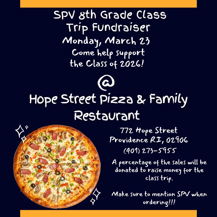 Join us at Hope Street Pizza on Monday, March 23 for our 8th grade class trip fundraiser. Thank you in advance for your  support!
