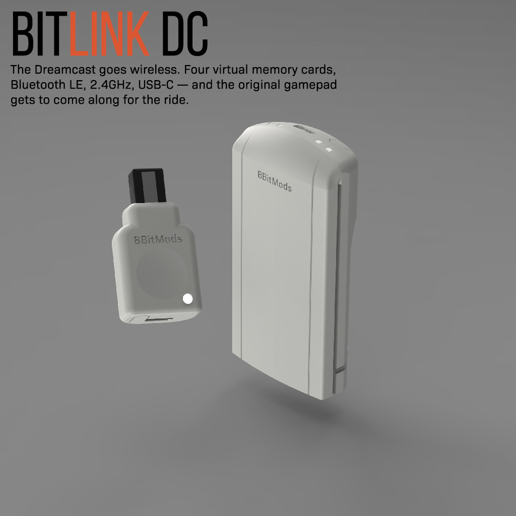 The Dreamcast deserved better. We think we've finally delivered it.

BitLink DC - 2.4G wireless, virtual memory cards, accelerometer &amp; gyro, keyboard &amp; mouse support and a WebUI. With your original Dreamcast Gamepad.

Preorder on Friday 6PM GMT / 1PM EST

bitlink.8bitmods.shop
