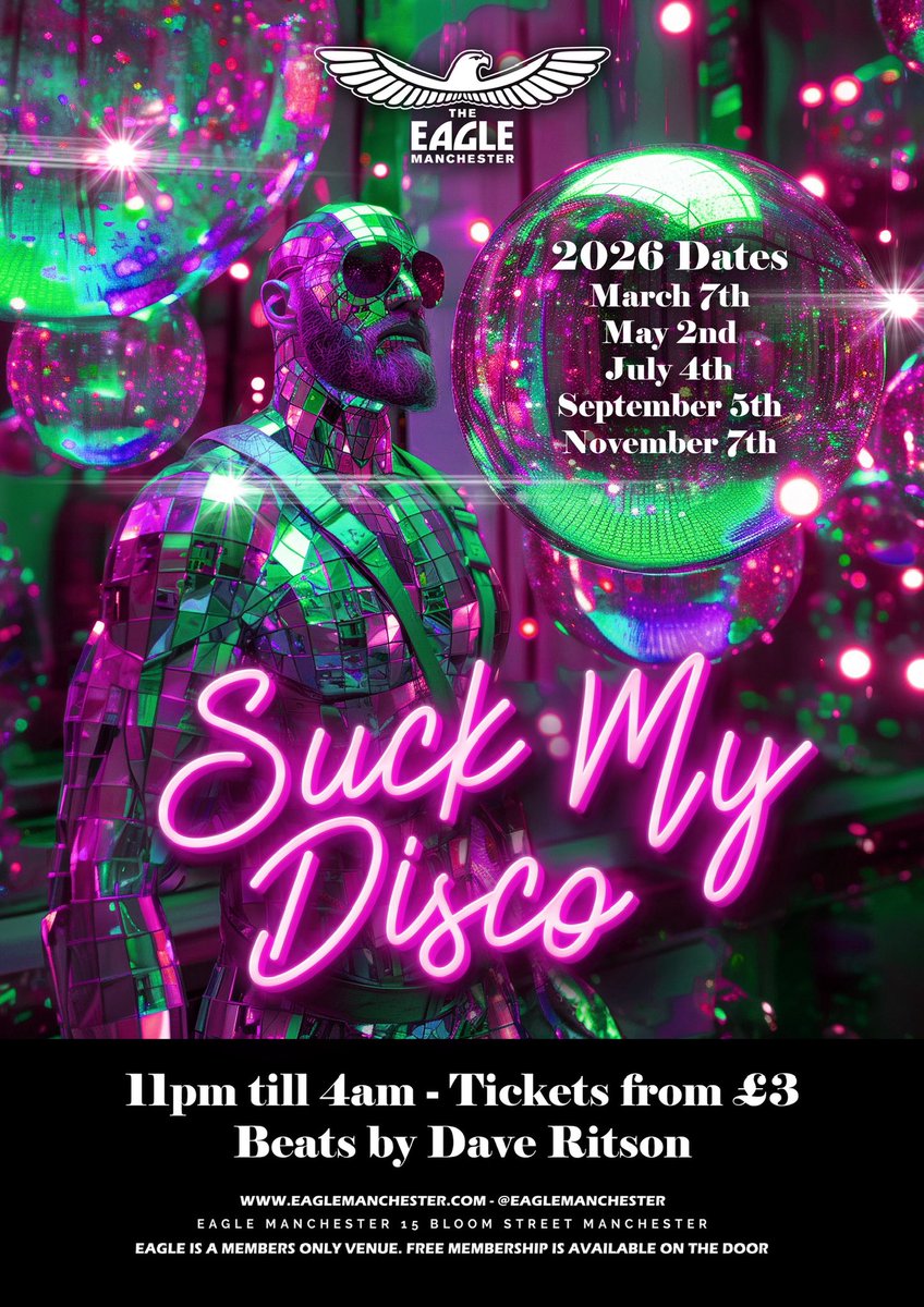 Suck My Disco is back this Saturday!
 23:00 until 04:00.
With DJ Dave Ritson.
All your favourite disco tracks and our resident Go-go boys.
Tickets: eaglemanchester.com
🪩🦅