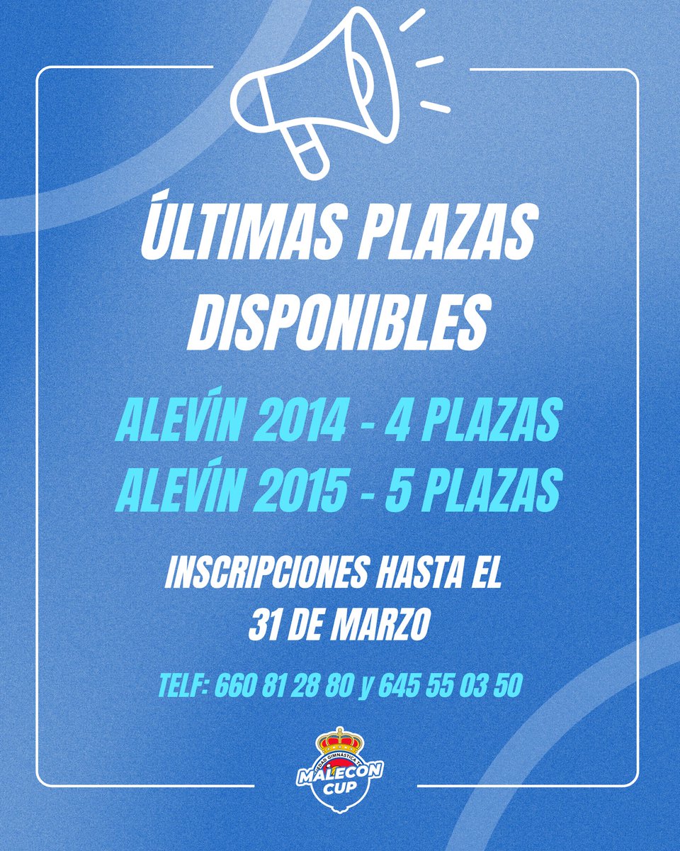 MaleconCup's tweet photo. 🚨 ÚLTIMAS PLAZAS CATEGORÍA ALEVÍN 🚨

#MaleconCup https://t.co/HMv62ANErS