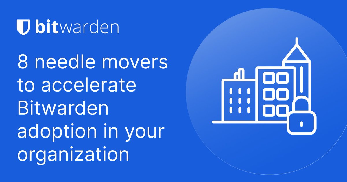Bitwarden's tweet image. The impact of a successful deployment comes down to proven tactics that move the needle on user engagement. These eight strategies consistently accelerate #passwordmanager adoption and drive measurable results: btwrdn.com/3N3hGfN