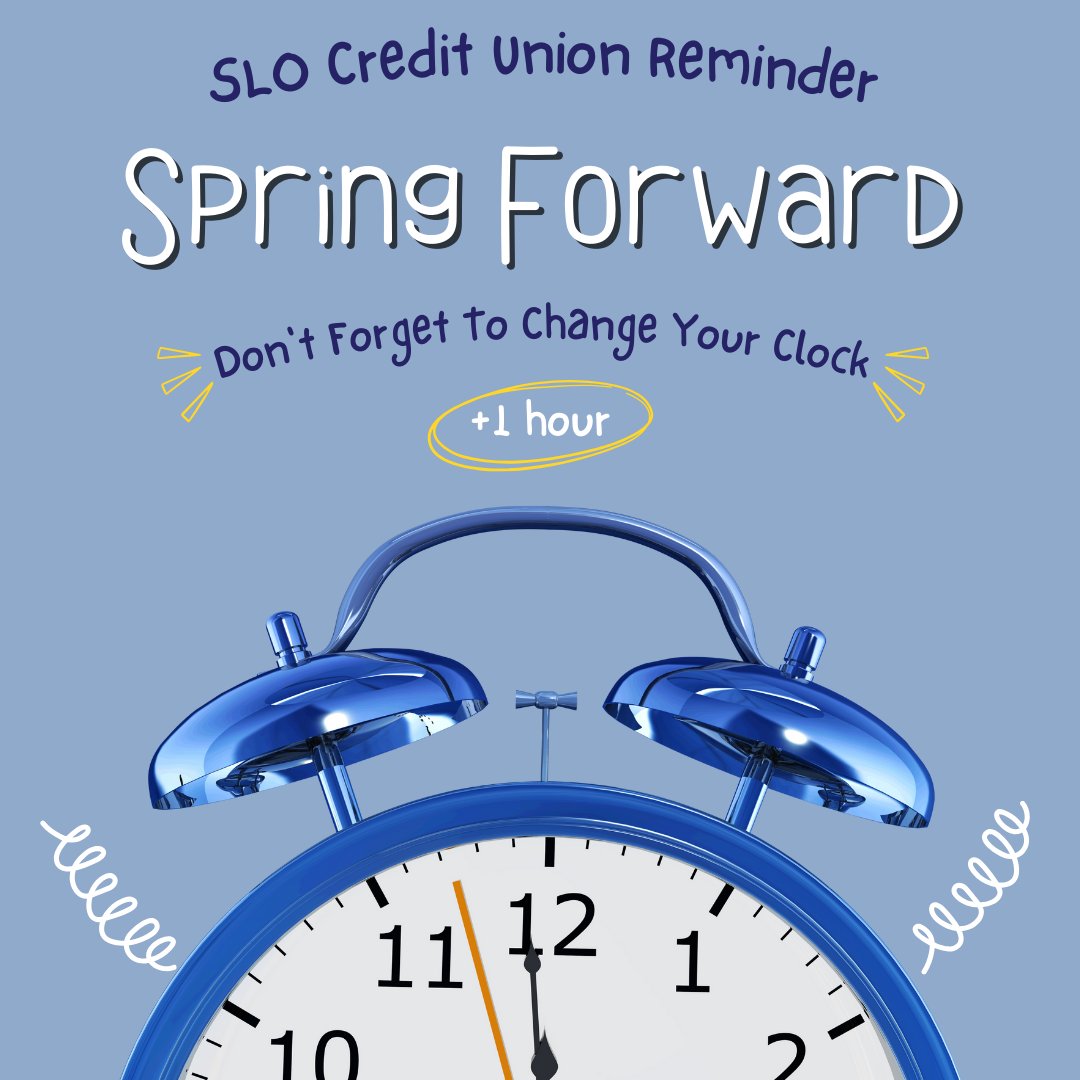 SLOCreditUnion's tweet photo. Don't forget to Spring forward 1 hour this Sunday ⏰ Enjoy the Sunshine and those longer days ☀️😎    #slocreditunion https://t.co/3AqPP89w0x