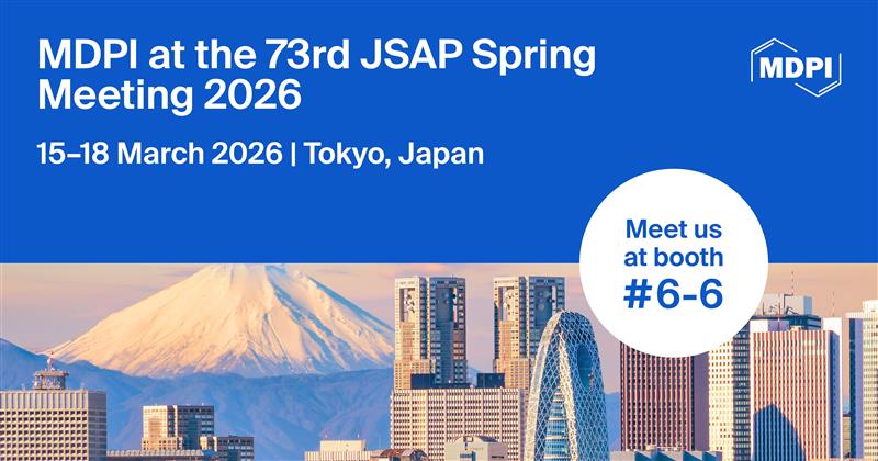 Materials_mdpi's tweet image. 👏Come &amp;amp; Meet our team at JSAP 2026! 

👉We will be at booth #6-6 from the 15th - 18th March 

🔗brnw.ch/21x0skc

#MaterialsScience #JSAP #Conferences