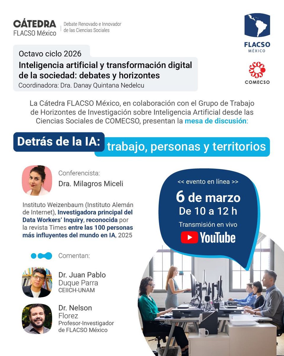 COMECSO's tweet photo. La Cátedra @FlacsoMx en colaboración con el Grupo de Trabajo de #COMECSO, presentan la mesa de discusión:
Detrás de la IA: trabajo, personas y territorios
📅6 de marzo de 10:00 a 12:00 h
💻Sigue la transmisión en https://t.co/W7zpJ9r4ij https://t.co/Yvm7RKozd0