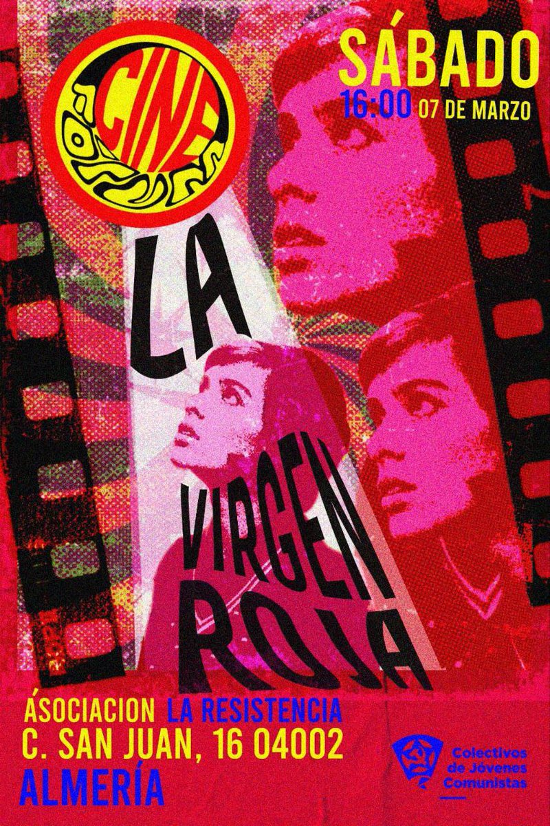 🎥 Los CJC Almería tendremos un cinefórum en el que proyectaremos La Virgen Roja (2024) este sábado 7 a las 16 en La Resistencia.

Despues de la proyección, discutiremos sobre el papel de la mujer en la emancipación del proletariado.

¡Te esperamos! Contáctanos para asistir 📥