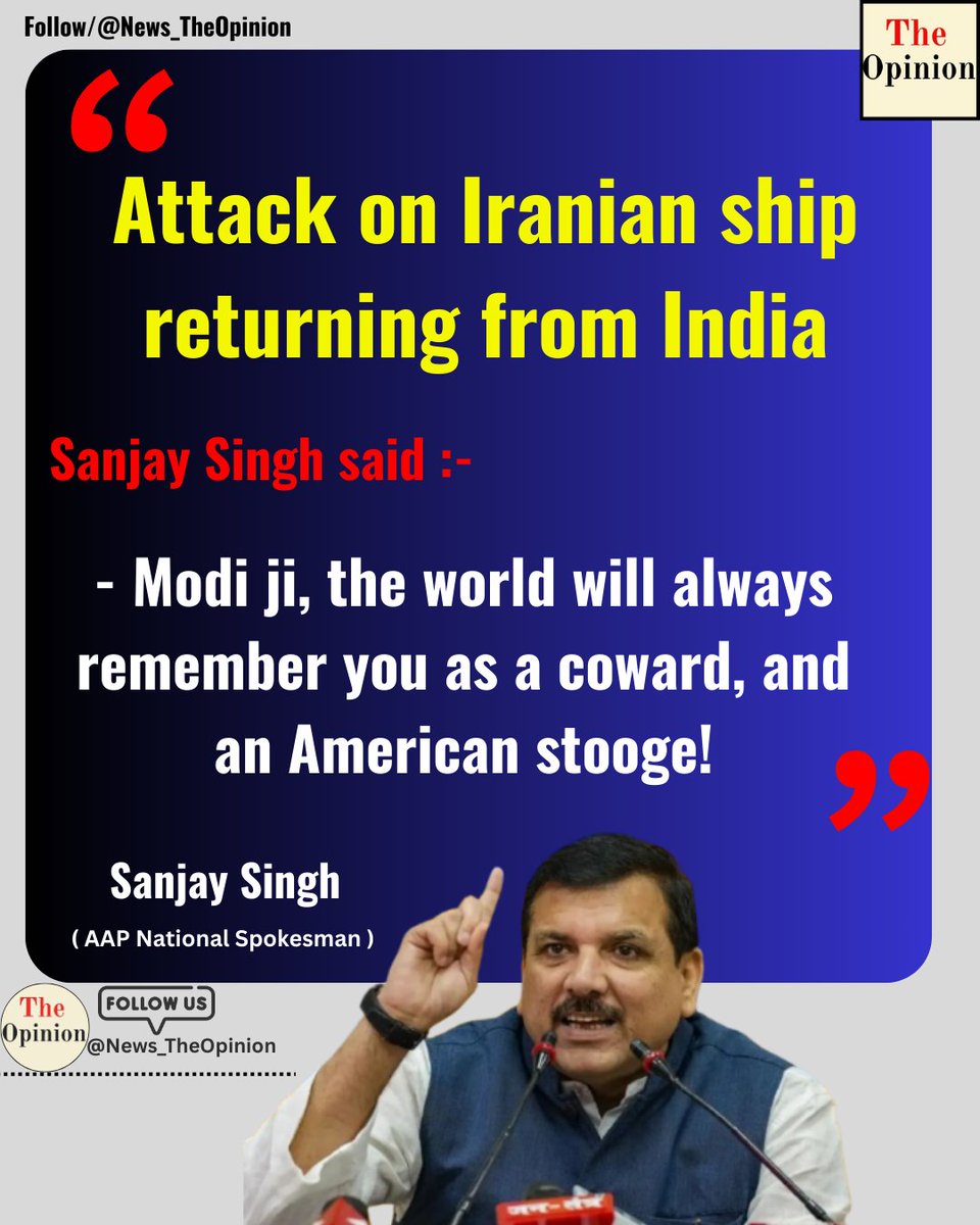 News_TheOpinion's tweet photo. Attack on Iranian ship returning from India

Sanjay Singh said, :-

"Modi ji, the world will always remember you as a coward, a coward, and an American stooge!"

#USIranConflict #IranWar #Iran #IranIsraelWar https://t.co/wqqjmn8p6c