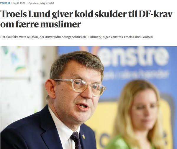 N_Granell's tweet photo. Troels Lund giver kold skulder til DF-krav om færre muslimer.

Troels Lund vil ikke imødekomme Messerschmidts ultimative krav.

Det skal ikke være religion, der driver udlændingepolitikken i Danmark, siger Venstres Troels Lund Poulsen.🙄

Derved er den blå regering død.

#dkpol https://t.co/7aUwRESxQc