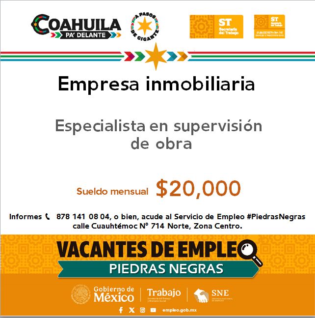 📢Vacantes de empleo en #RegiónNorte  
#PiedrasNegras  

📌 Servicio de Empleo #PiedrasNegras
 📍 Dirección: Cuauhtémoc N° 714 Norte, Zona Centro
📞 Informes: 878 141 08 04

Contáctanos hoy mismo.  

#CoahuilaPaDelante #APasosDeGigante #SNEparaTodos