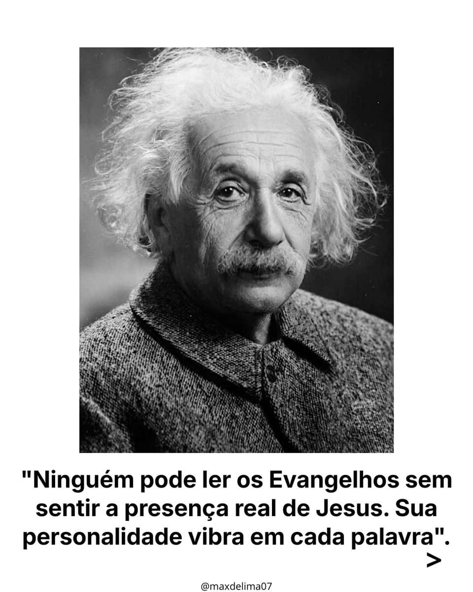 MaxdeLima07's tweet photo. #Evangelho #Einsten #Jesus https://t.co/3fS6UbocyP
