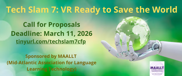 MAALLT's tweet photo. Proposals are open until Wed, March 11 for Tech Slam 7! A tech slam is like a poetry slam but with 5-minute micro-presentations on tech, apps, or practices for language learning. #iallt #education #learning #technology

Submit your proposal here! https://t.co/17b9RXBj3i https://t.co/ckUNEGvp95