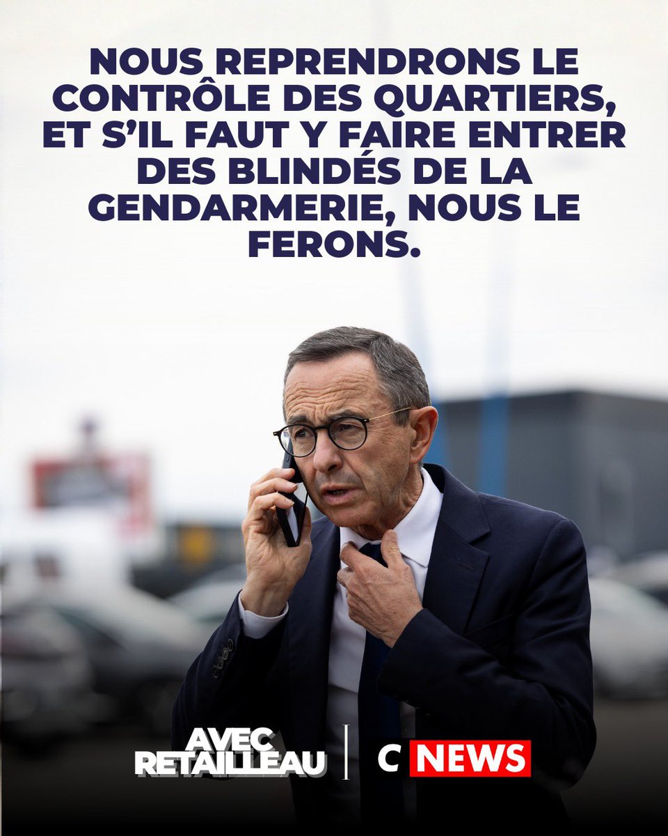 .<a href="/BrunoRetailleau/">Bruno Retailleau</a> : « Nous reprendrons le contrôle des quartiers, et s’il faut y faire entrer des blindés de la gendarmerie, nous le ferons. » #NePlusSubir #AvecRetailleau