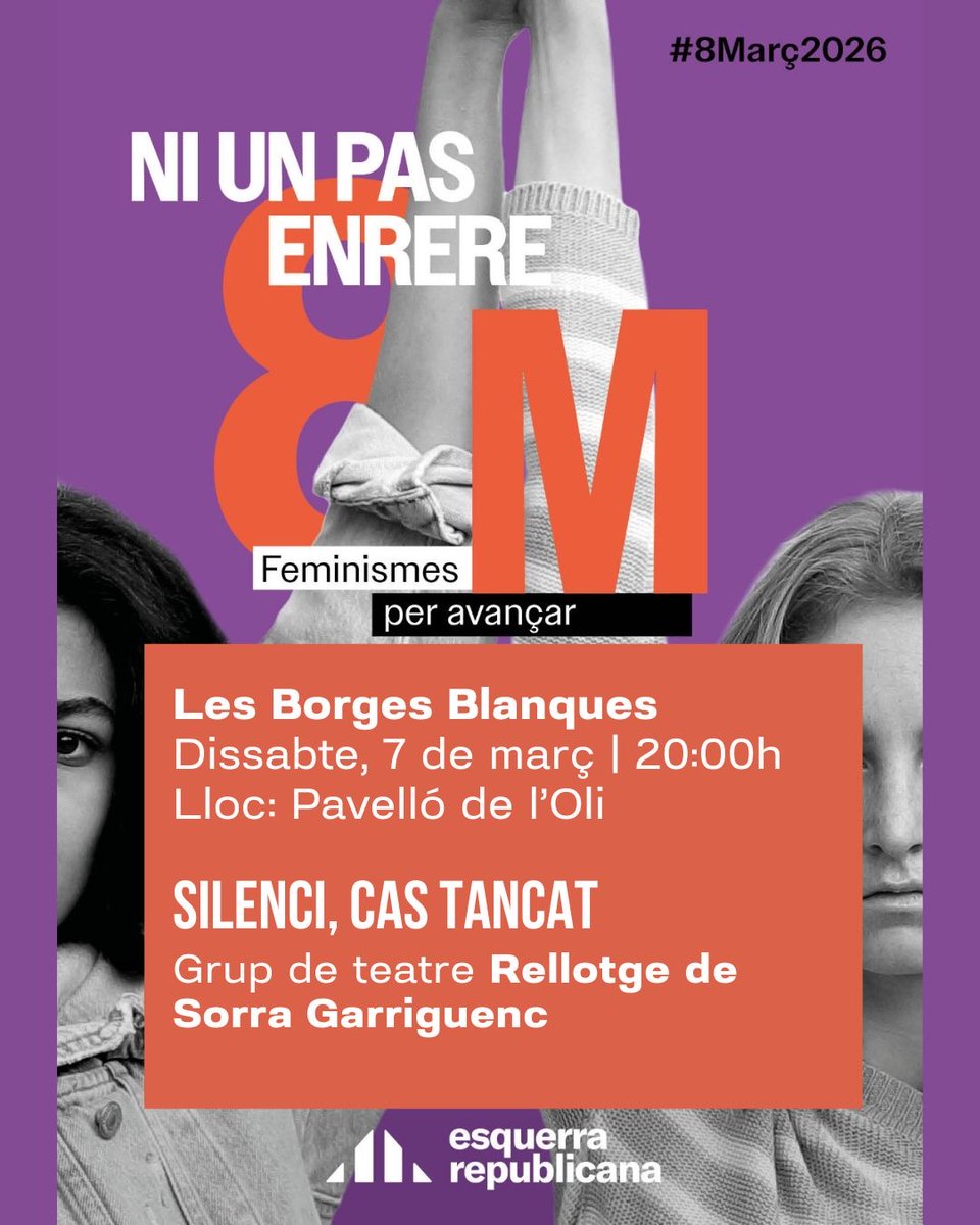 ERC_Borges's tweet photo. 💜 En el marc del #8M, aquest dissabte, #LesBorgesBlanques acull l’obra teatral ‘Silenci, cas tancat’, interpretada pel grup de teatre Rellotge de Sorra Garriguenc 🎭

No t’ho pots perdre‼️👀

📍Pavelló de l’Oli
📆 7 de març
🕗 20:00 hores https://t.co/zSXJRJeh2g