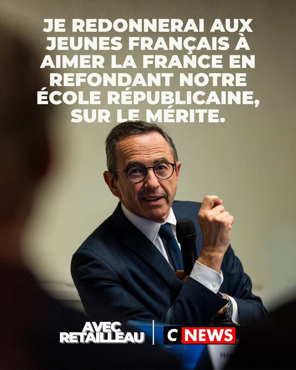 .<a href="/BrunoRetailleau/">Bruno Retailleau</a> : « Je redonnerai aux jeunes Français à aimer la France en refondant notre école républicaine, sur le mérite. » #NePlusSubir #AvecRetailleau