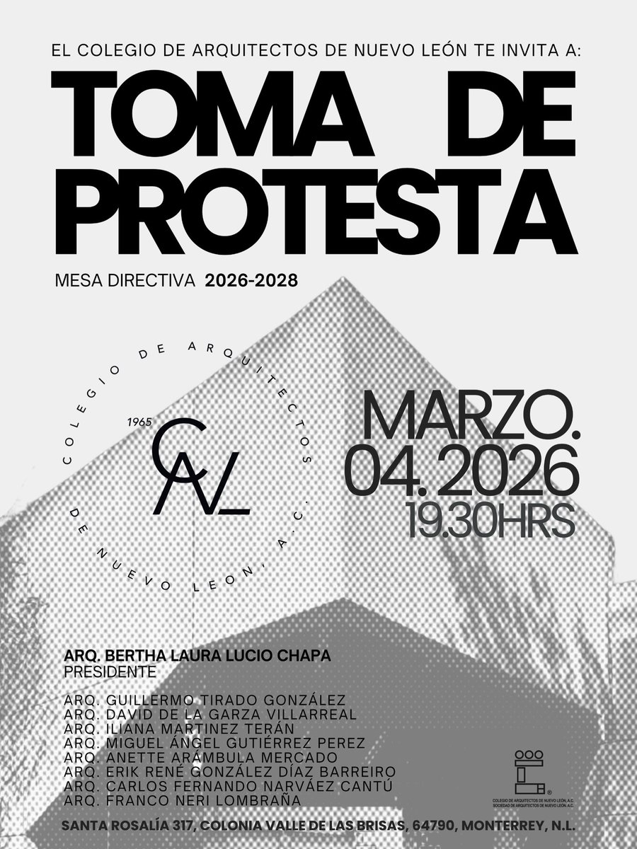 Toma de Protesta de la Mesa Directiva 2026-2028 del Colegio de Arquitectos de Nuevo León, AC y Sociedad de Arquitectos de Nuevo León
04 de marzo a las 19:30 horas
Edificio sede CANL.
Confirmar asistencia
Whats App CANL 81 4300 5954

#TurismoMonterrey #monterrey #monterreynl
