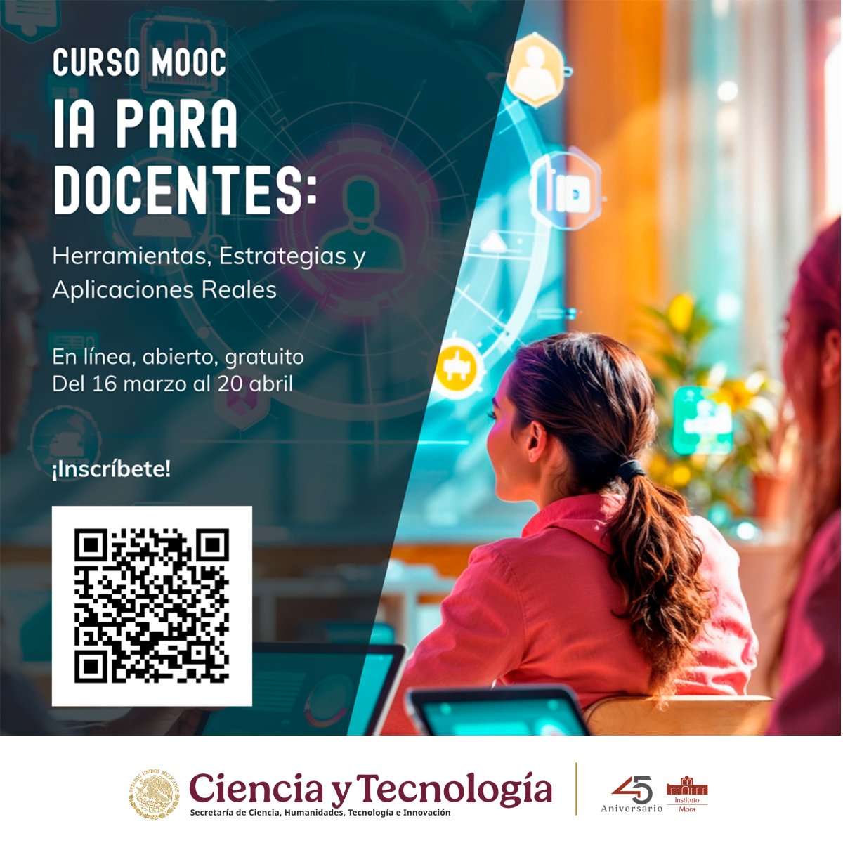 📚 Curso MOOC | IA para docentes, herramientas, estrategias y aplicaciones reales.

💻 Curso en línea, abierto y gratuito.
📅 Del 16 de marzo al 20 de abril de 2026.
📲 Inscríbete: sge.st/avcy6bA

#IA #Docencia#InstitutoMora