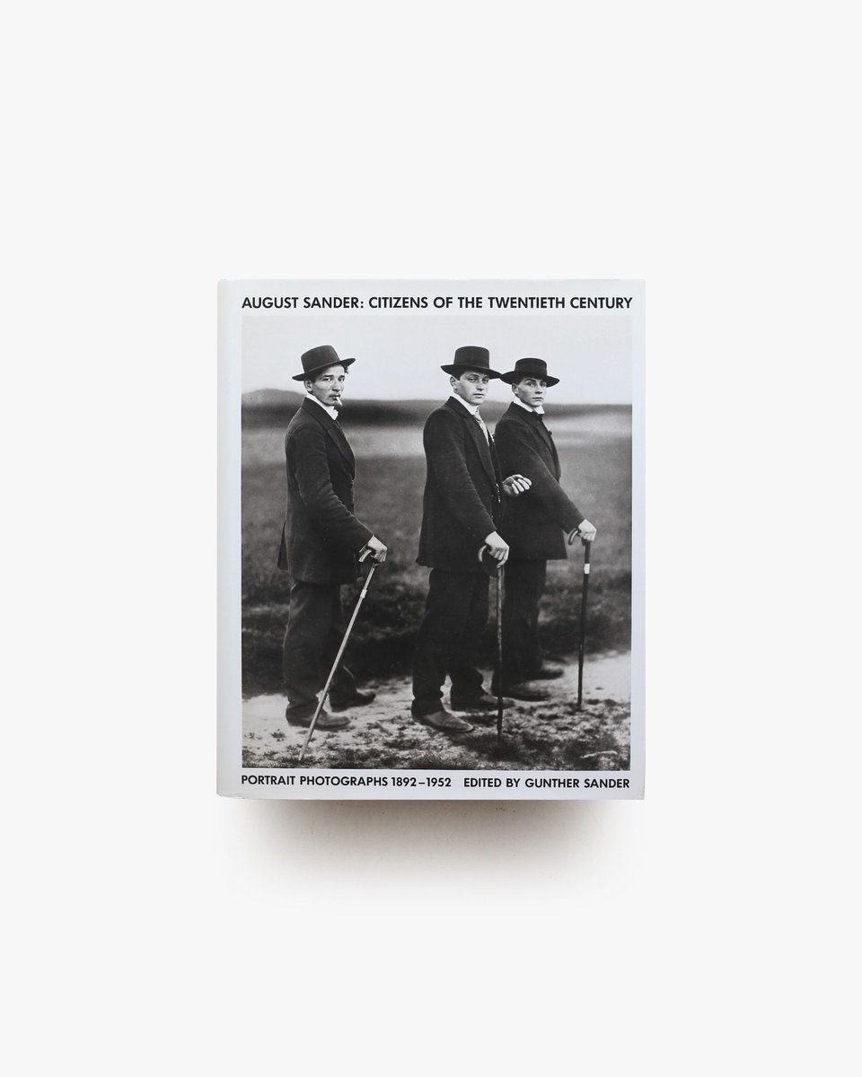 August Sander: Citizens of the 20th Century ドイツの写真家